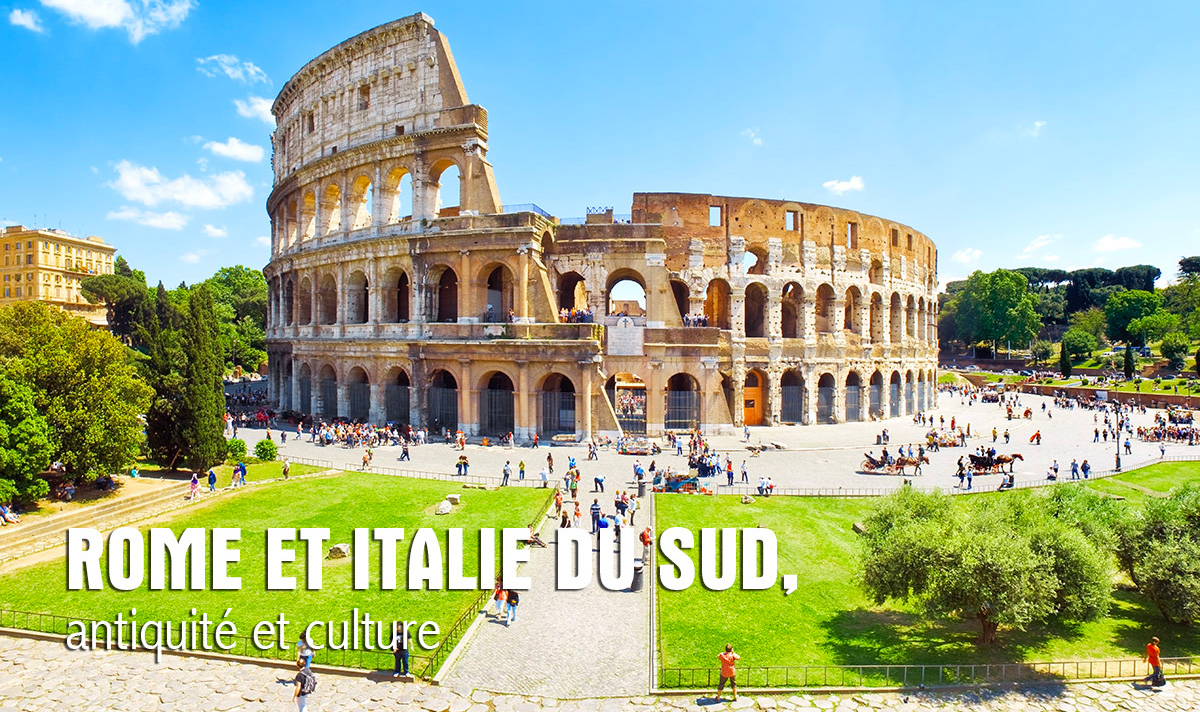 Rome et Italie du Sud